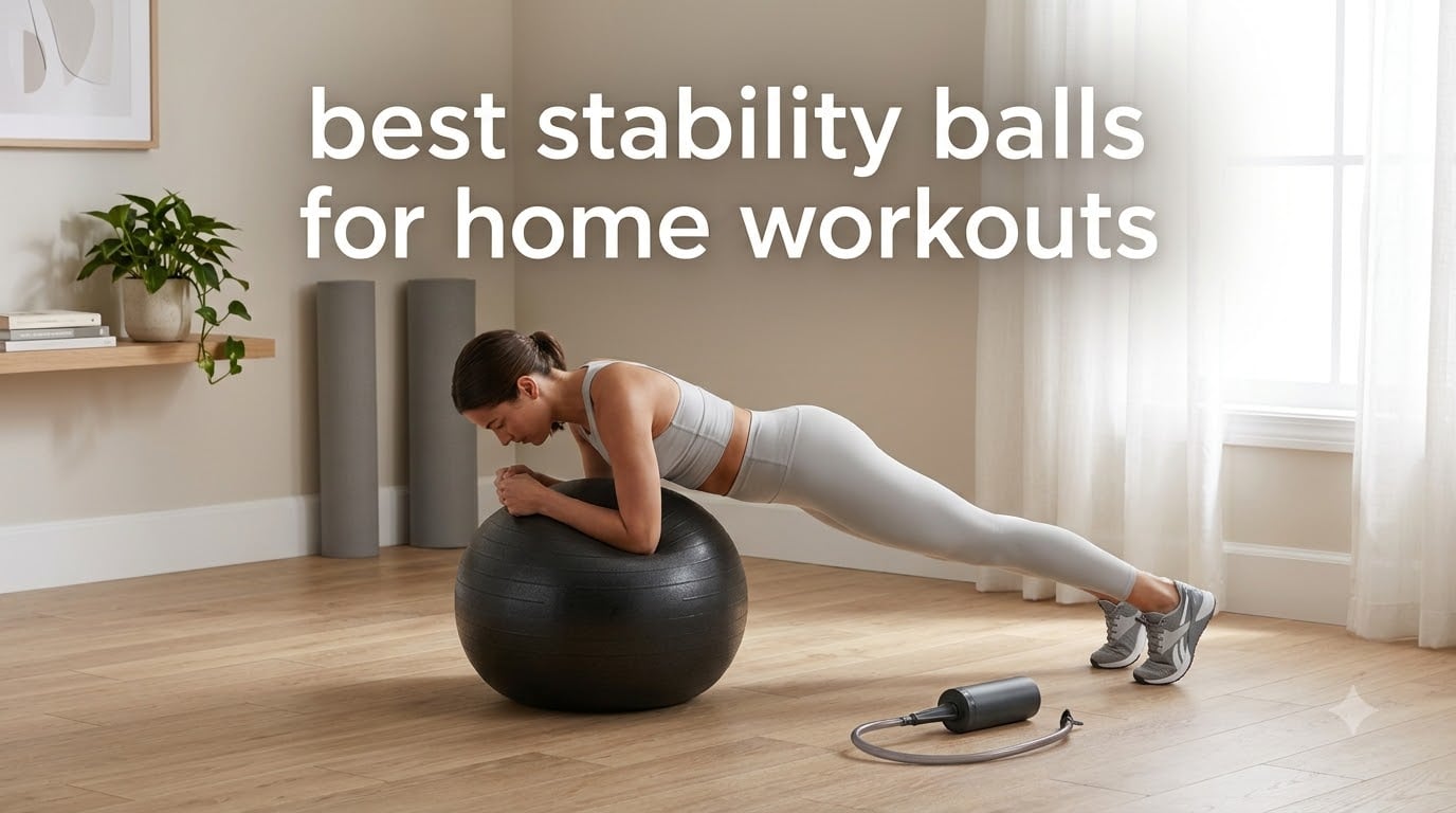 best stability balls for home workouts