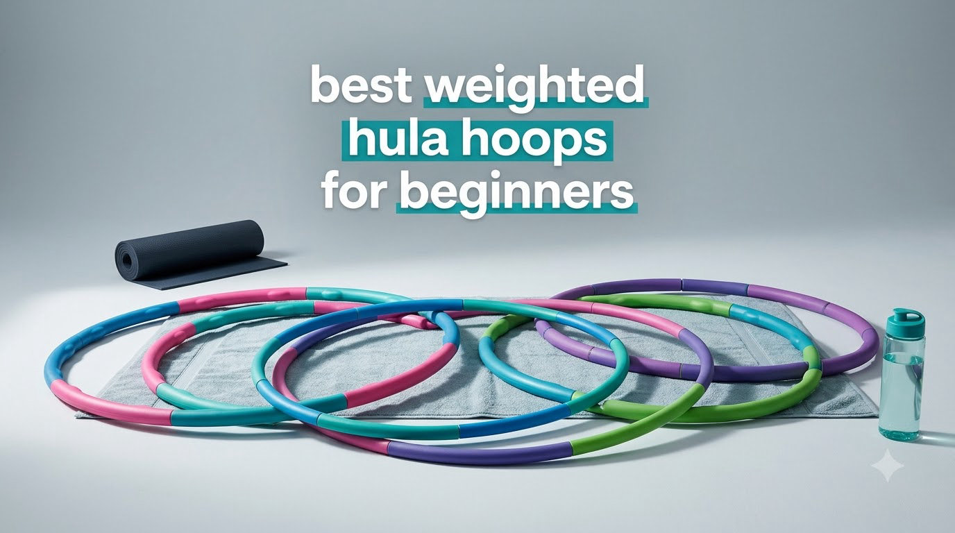 best weighted hula hoops for beginners
