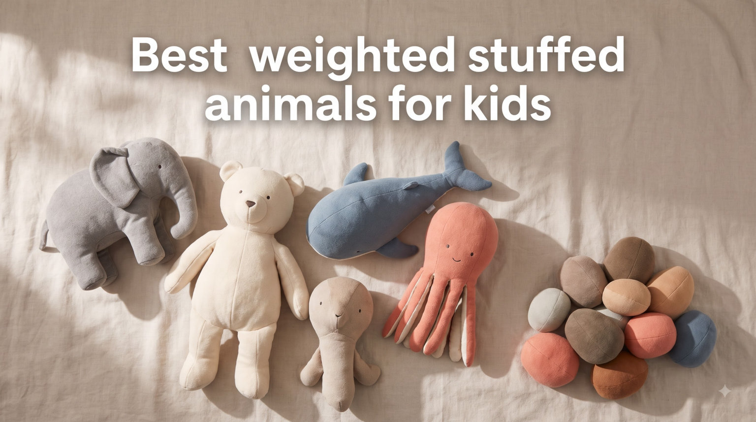 Best weighted stuffed animals for kids