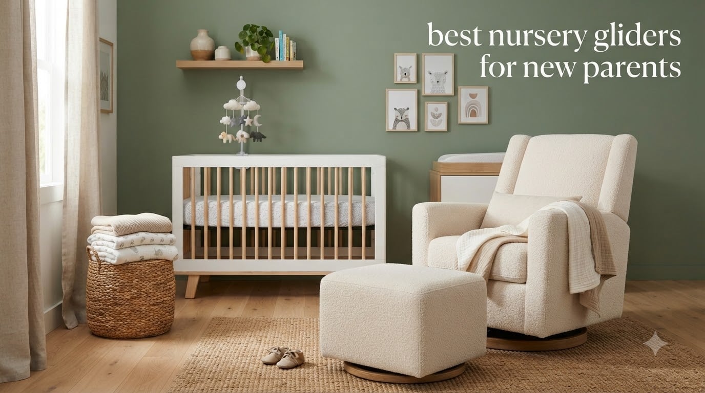 best nursery gliders for new parents