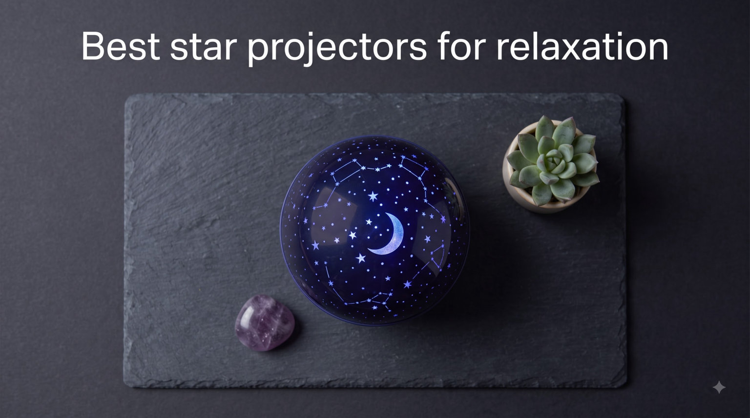 Best star projectors for relaxation
