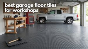 best garage floor tiles for workshops