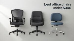 best office chairs under $300