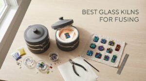 best glass kilns for fusing