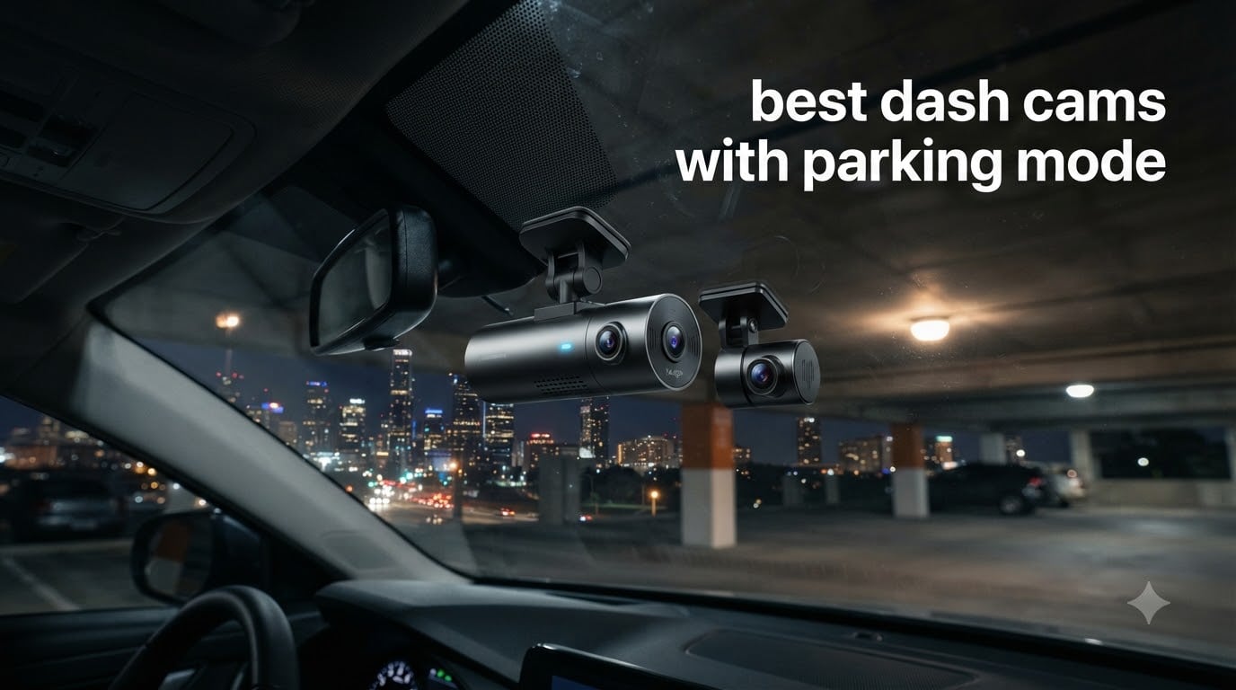 best dash cams with parking mode