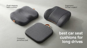 best car seat cushions for long drives