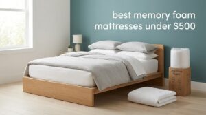 best memory foam mattresses under $500