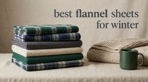 best flannel sheets for winter
