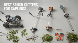 best brush cutters for saplings