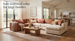 best sectional sofas for large families
