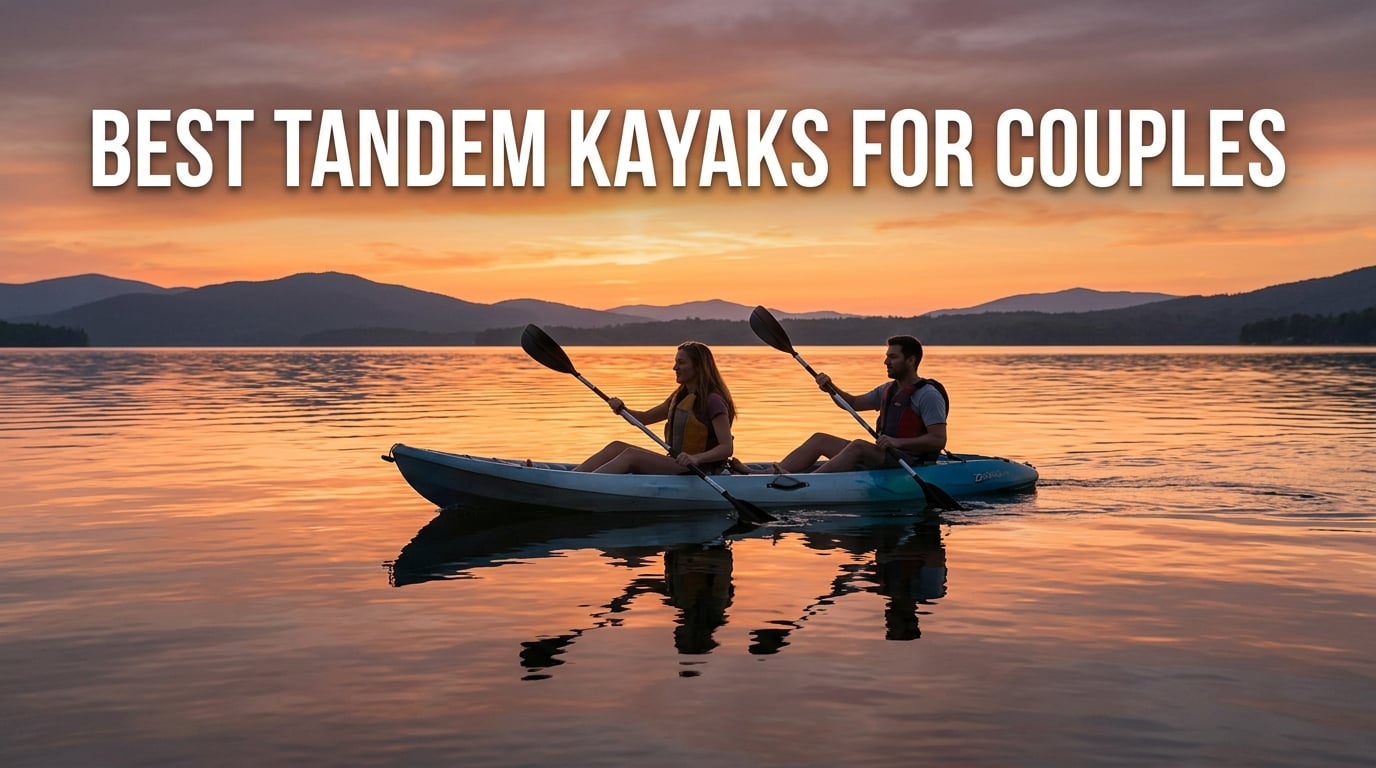 best tandem kayaks for couples