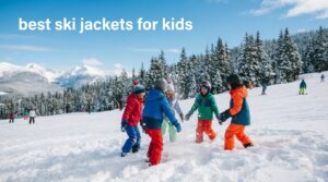 best ski jackets for kids