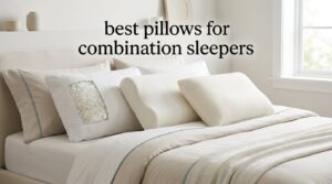 best pillows for combination sleepers