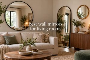 best wall mirrors for living rooms