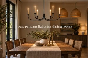 best pendant lights for dining rooms